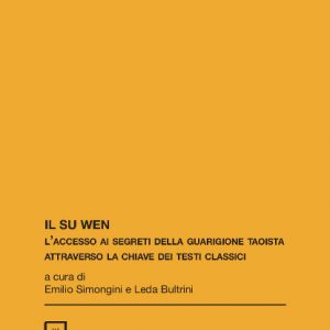 11 - Lezioni Jeffrey Yuen - Il Su Wen. Accesso ai segreti della guarigione taoista attraverso la chiave dei testi classici