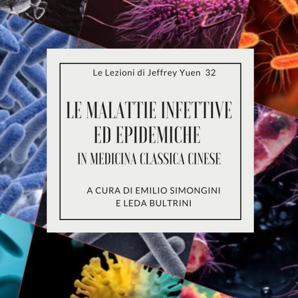 31 - Lezioni Jeffrey Yuen - Le malattie infettive ed epidemiche in medicina classica cinese