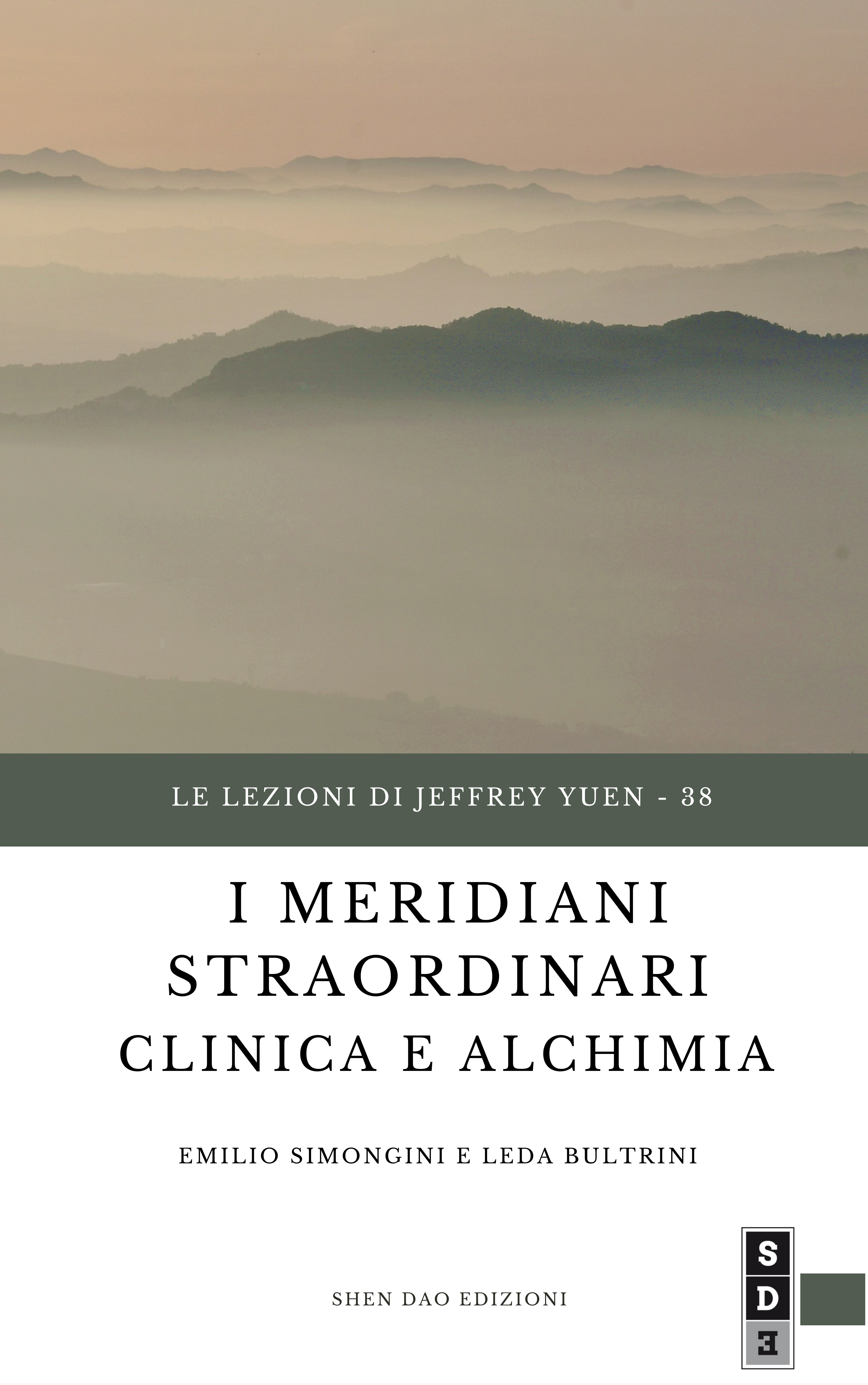 38 - Le lezioni di Jeffrey Yuen - I meridiani straordinari clinica e alchimia